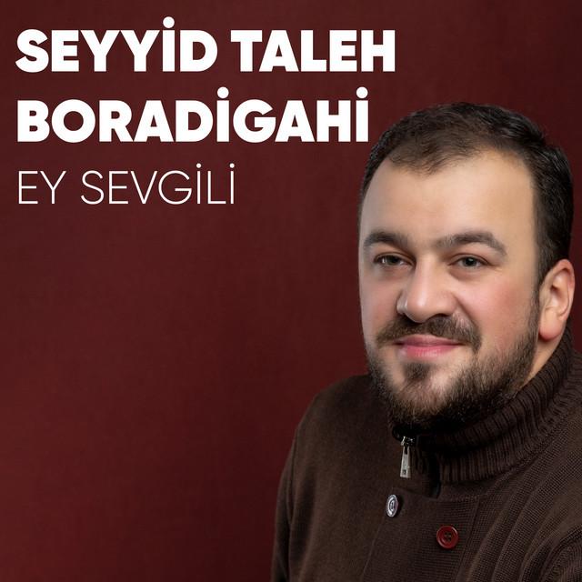 Seyyid Taleh Boradigahi - Ey sevgili Ya habibi ya Muhammad