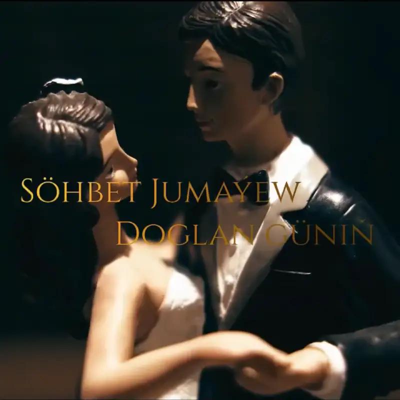 Doglan Günüň - Söhbet Jumaýew