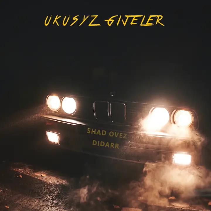 Shad  Ovez - Ukusyz Gijeler- & Didarr