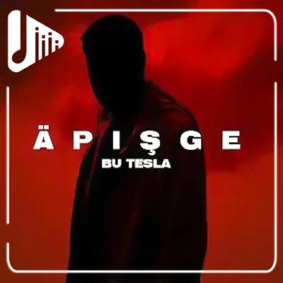 Bu Tesla  - Äpişge
