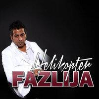 Fazlija  - Helikopter 
