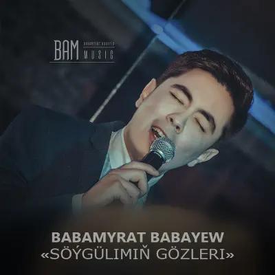 BAM  - Söýgülimiň Gözleri