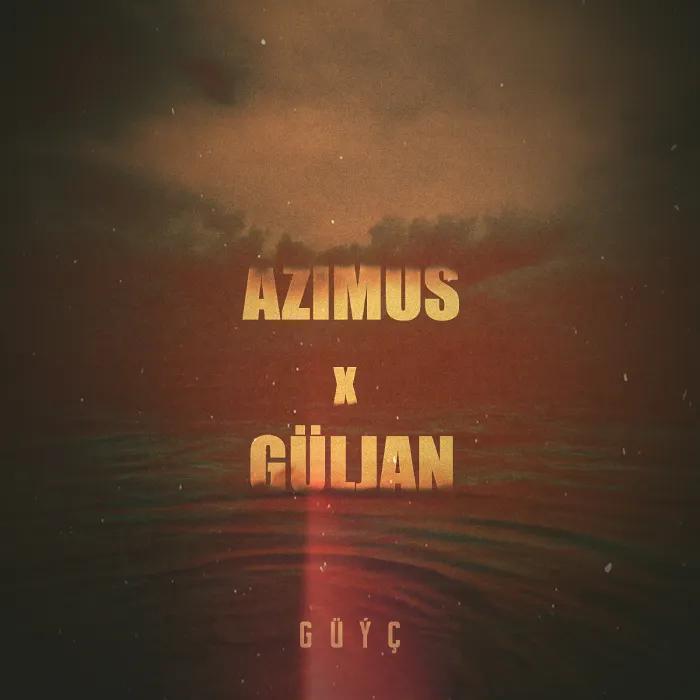 Azimus  - Güýç - & Güljan