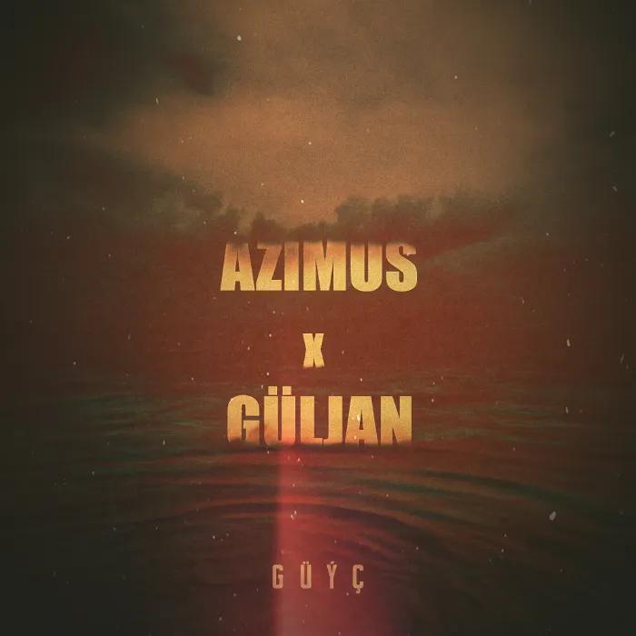 Azimus - Güýç - & Güljan