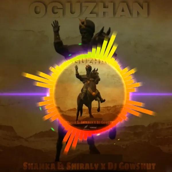 Dj Gowshut  - Oguzhan - Shamka & Shiraly