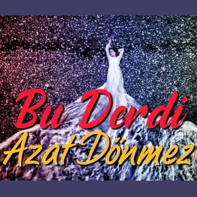 Azat Dönmezow - Bu Derdi (Babamyrat Hamdamow Cover )
