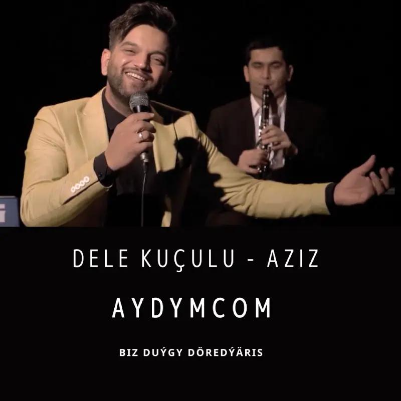 Dele Kuçulu - Aziz