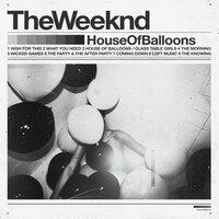 House Of Balloons (2011)