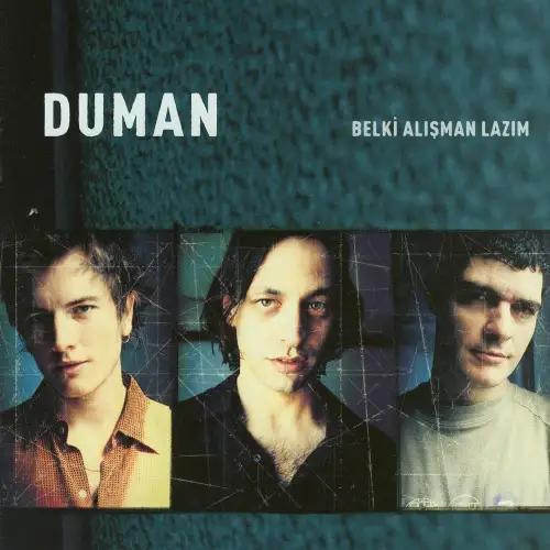 Belki Alışman Lazım (2002)