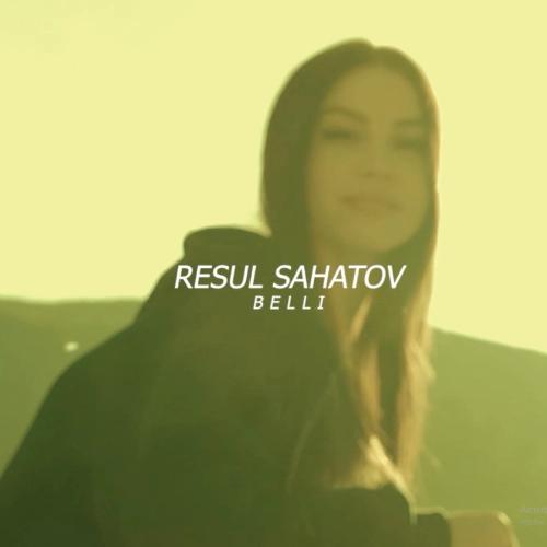 Resul Sahatow - Belli