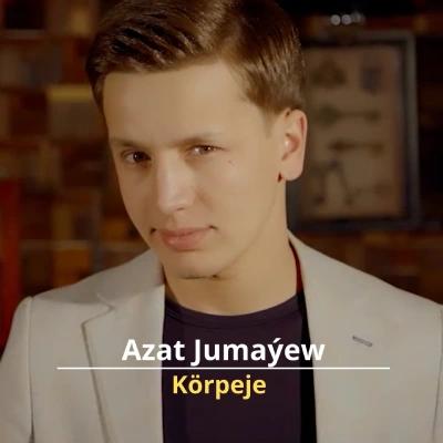 Körpeje - Azat Jumaýew