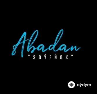 Abadan Halmedowa - Söýeňok