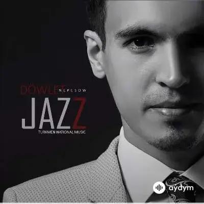 Türkmen Milli Aýdymlary  (Jazz Orkestr)