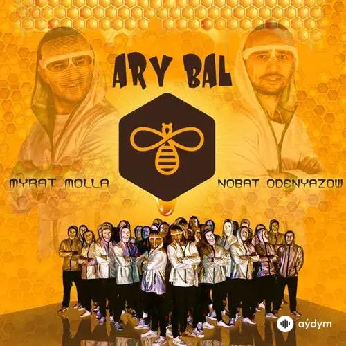 Nobat Ödenýazow-Myrat Molla  - Ary Bal 