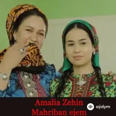 Amalia Zehin - Mähriban Ejem