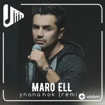 MaRo Ell  - Ynananok (RMX)