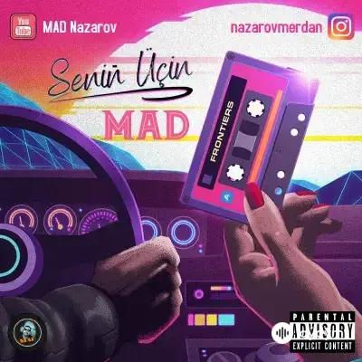 Mad Nazarow - Seniň Üçin