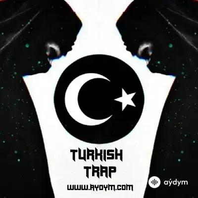 Türk Trap aýdymlary