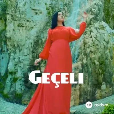 Jemile Şasaparowa - Geçeli