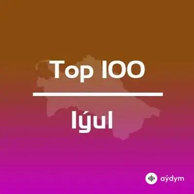 TOP 100 Iýul 2021