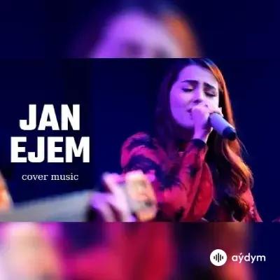 Gyzylgül Babaýewa - Jan ejem
