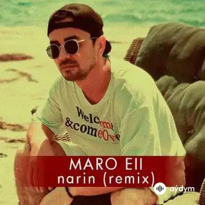 MaRo Ell  - Narin (RMX)