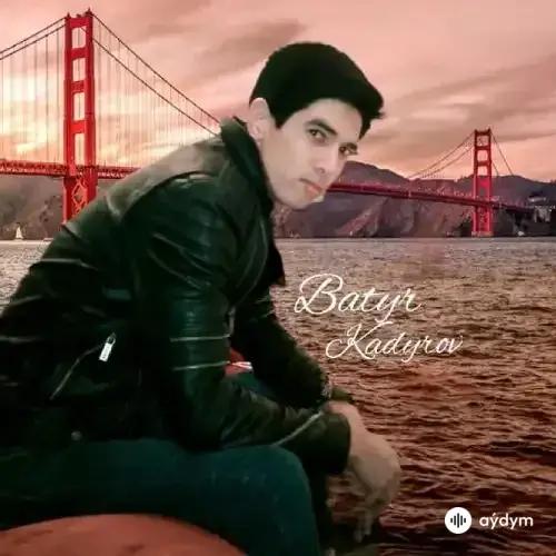 Batyr Kadyrow - Bir Şirin