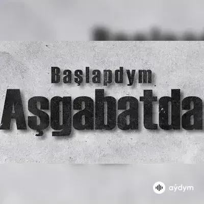 Täze Ýüz  - Aşgabatda