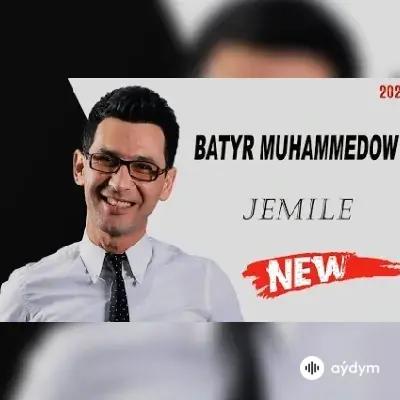 Batyr Muhammedow - Jemile