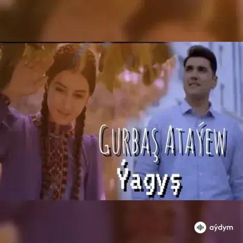 Ýagyş - Gurbaş Ataýew