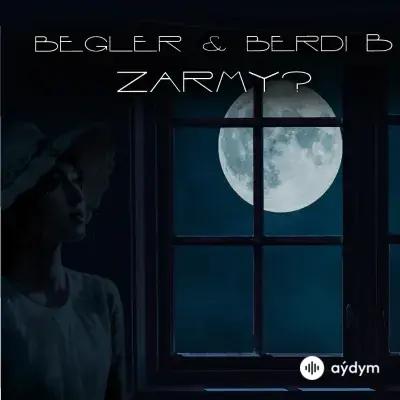 Berdi B.-Begler - Zarmy - & Berdi B.