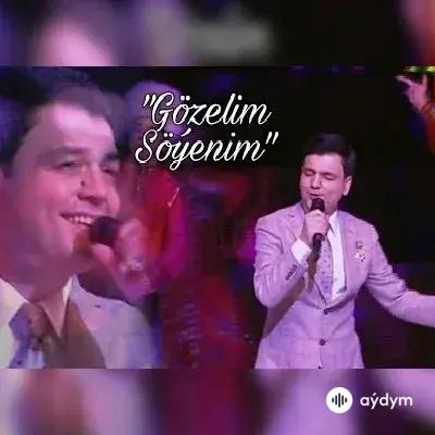 Hemra Rejepow - Gözelim söýenim