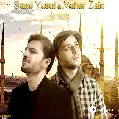 Best of  Maher Zain & Sami Yusuf