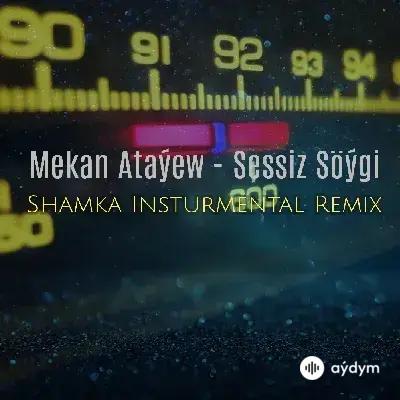 Shamka  - Sessiz Söýgi