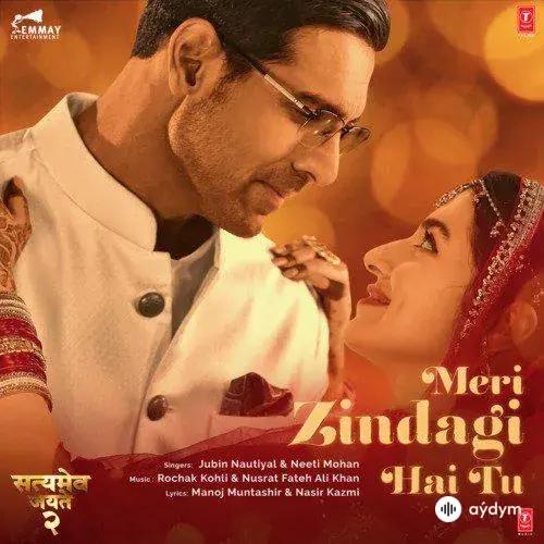 Hindi aýdymlary - Meri Zindagi Hai Tu - Jubin Nautiyal Mohan, Rochak Kohli