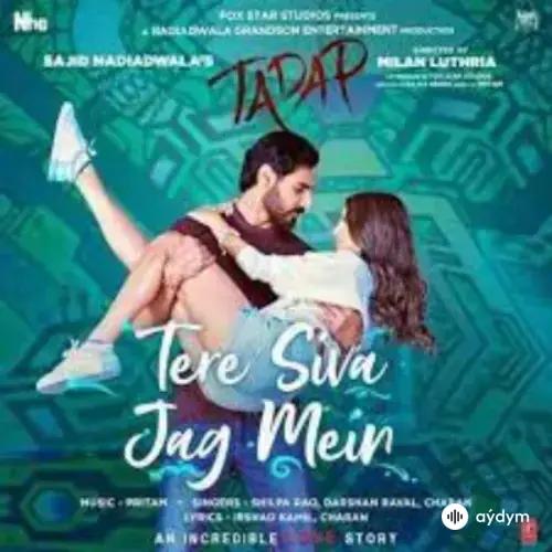 Hindi aýdymlary - Tere Siva Jag Mein - Shilpa Rao,Darshan Raval