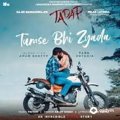 Arijit Singh-Pritam  - Tumse Bhi Zyada