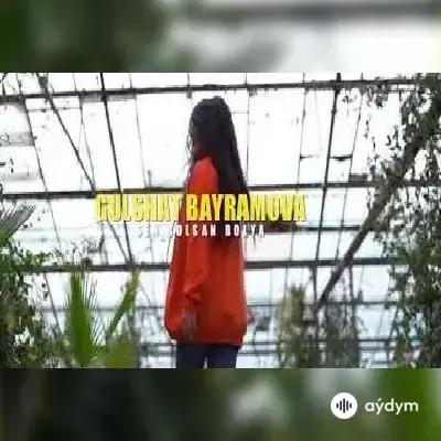 Gülşat Baýramowa - Sen Bolsañ Bolya