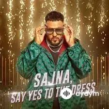 Payal Dev -Badshah  - Sajna - Say Yes To The Dress