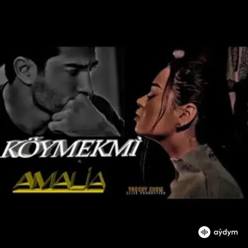 Köýmekmi - Amalia  Zehin