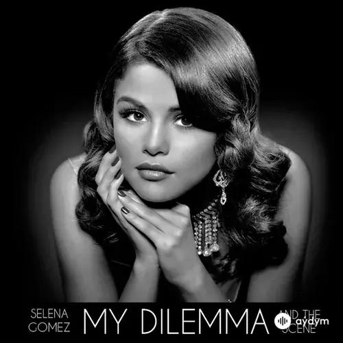 Selena Gomez - My Dilemma