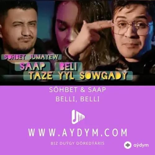 Söhbet Jumaýew-Saap     - Belli,Belli