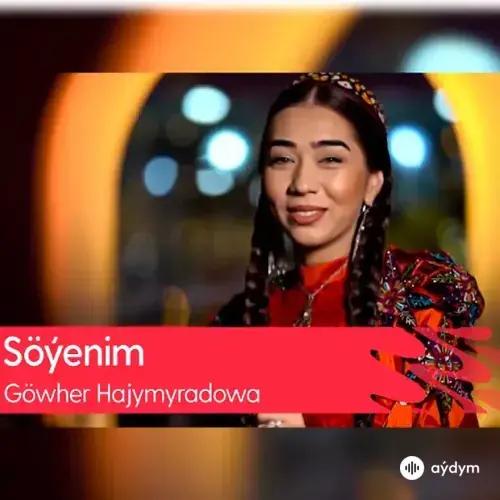 Göwher Hajymyradowa - Söýenim