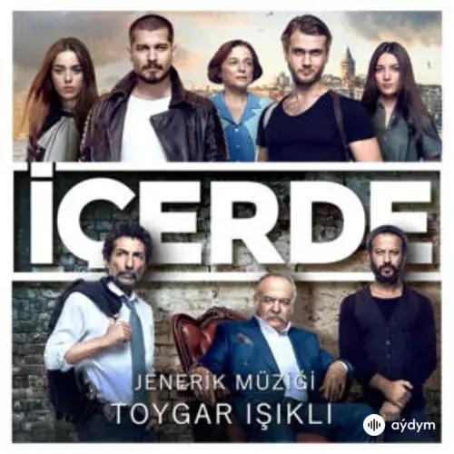 Toygar Işıklı - İçerde - Jenerik Müzigi