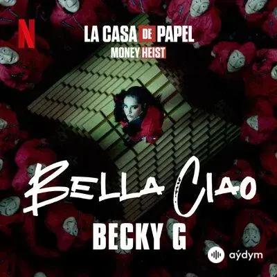 Becky G - Bella Ciao