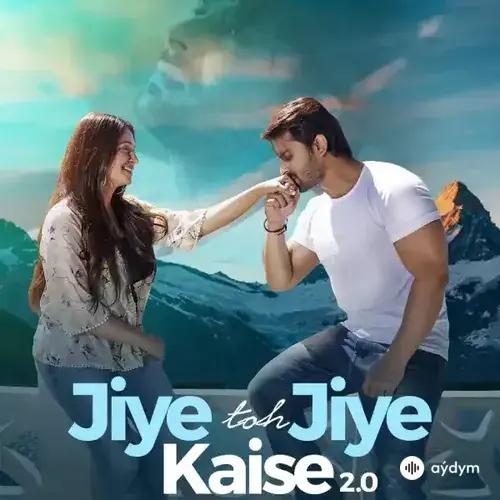 Stebin Ben - Jiye Toh Jiye Kaise 20 - & Shoaib Ibrahim