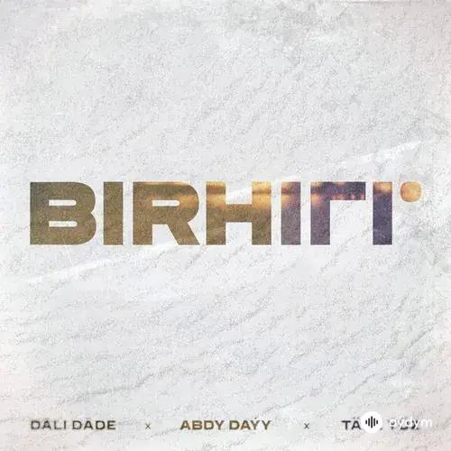 Abdy Daýy-Däli Däde - Birhili (Täze ýüz & Abdy Daýy)