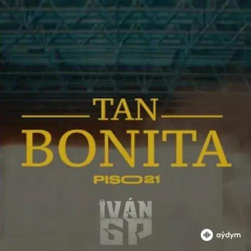 Piso 21  - Tan Bonita 