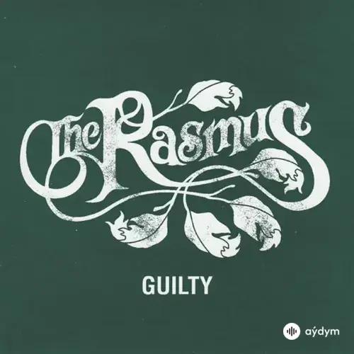 The Rasmus - Guilty