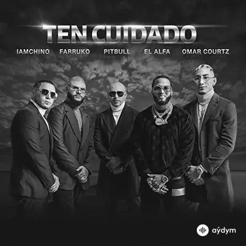 Pitbull - Ten Cuidado - Farruko & Iamchino